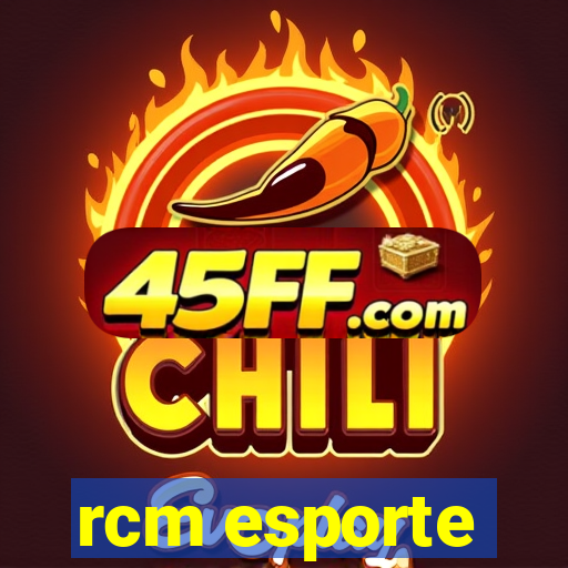 rcm esporte